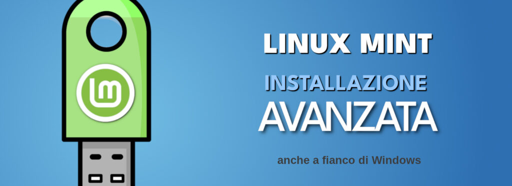 Installazione avanzata di Linux Mint